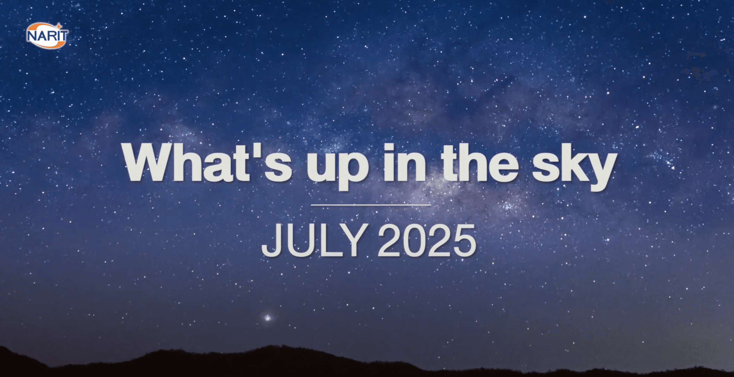 What's up in the sky July -  2025 ท้องฟ้าเดือนกรกฎาคม 2568